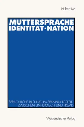 Ivo |  Muttersprache · Identität · Nation | Buch |  Sack Fachmedien