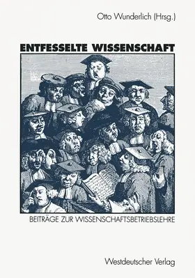 Wunderlich |  Entfesselte Wissenschaft | Buch |  Sack Fachmedien