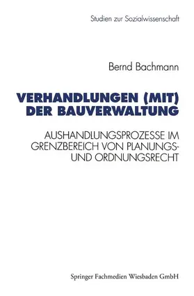 Verhandlungen (mit) der Bauverwaltung | Buch | 978-3-531-12536-7 | www.sack.de