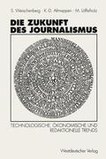 Weischenberg / Altmeppen |  Die Zukunft des Journalismus | Buch |  Sack Fachmedien