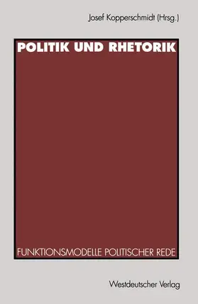 Kopperschmidt |  Politik und Rhetorik | Buch |  Sack Fachmedien