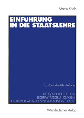 Kriele |  Einführung in die Staatslehre | Buch |  Sack Fachmedien