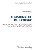 Fröhlich |  Fröhlich, R: Rundfunk-PR im Kontext | Buch |  Sack Fachmedien