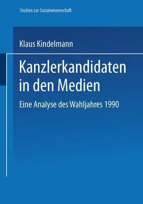 Kindelmann |  Kanzlerkandidaten in den Medien | Buch |  Sack Fachmedien