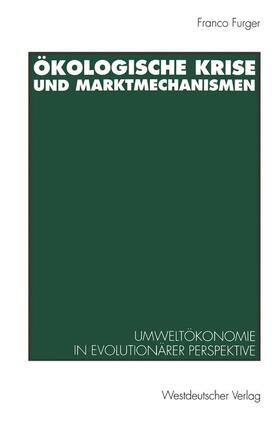 Ökologische Krise und Marktmechanismen | Buch | 978-3-531-12582-4 | sack.de