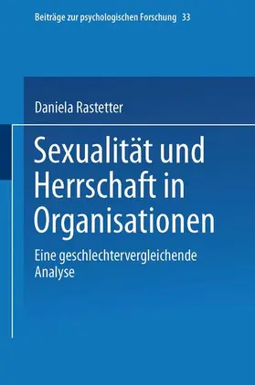 Rastetter |  Sexualität und Herrschaft in Organisationen | Buch |  Sack Fachmedien