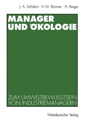 Brunner / Reiger | Manager und Ökologie | Buch | 978-3-531-12607-4 | sack.de