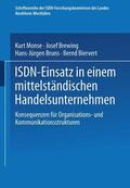 Monse / Brewing / Bruns |  Monse, K: ISDN-Einsatz in einem mittelständischen Handelsunt | Buch |  Sack Fachmedien