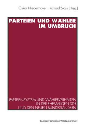 Stöss / Niedermayer | Parteien und Wähler im Umbruch | Buch | 978-3-531-12648-7 | sack.de