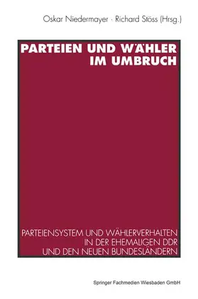 Stöss / Niedermayer | Parteien und Wähler im Umbruch | Buch | 978-3-531-12648-7 | sack.de