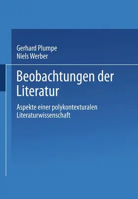 Plumpe / Werber |  Beobachtungen der Literatur | Buch |  Sack Fachmedien