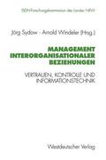 Sydow / Windeler |  Management interorganisationaler Beziehungen | Buch |  Sack Fachmedien