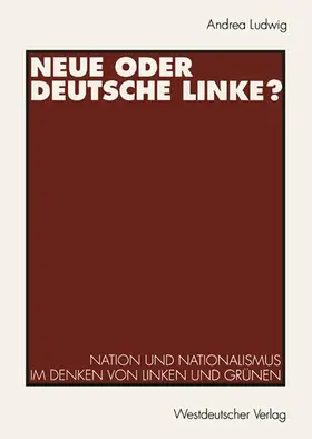  Neue oder Deutsche Linke? | Buch |  Sack Fachmedien