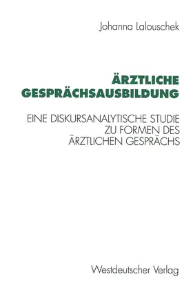 Lalouschek | Ärztliche Gesprächsausbildung | Buch | 978-3-531-12730-9 | www.sack.de