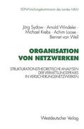 Windeler / Krebs / Loose |  Krebs, M: Organisation von Netzwerken | Buch |  Sack Fachmedien