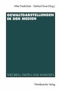 Vowe / Friedrichsen |  Gewaltdarstellungen in den Medien | Buch |  Sack Fachmedien