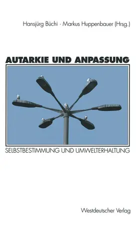 Huppenbauer |  Autarkie und Anpassung | Buch |  Sack Fachmedien