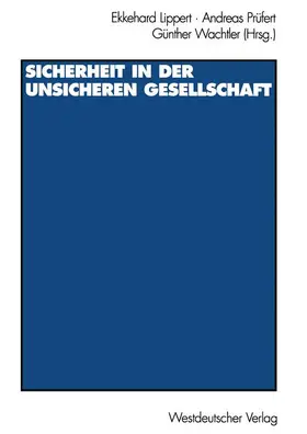 Lippert / Wachtler / Prüfert |  Sicherheit in der unsicheren Gesellschaft | Buch |  Sack Fachmedien