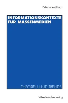 Ludes |  Informationskontexte für Massenmedien | Buch |  Sack Fachmedien