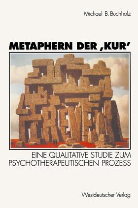 Buchholz | Metaphern der ¿Kur¿ | Buch | 978-3-531-12843-6 | sack.de