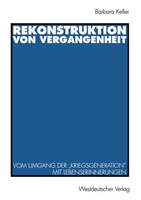Keller |  Rekonstruktion von Vergangenheit | Buch |  Sack Fachmedien