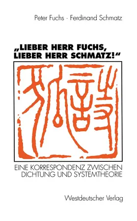 Schmatz / Fuchs |  "Lieber Herr Fuchs, lieber Herr Schmatz!" | Buch |  Sack Fachmedien