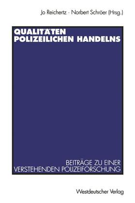 Schröer | Qualitäten polizeilichen Handelns | Buch | 978-3-531-12867-2 | sack.de