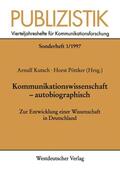 Kutsch / Pöttker |  Kommunikationswissenschaft ¿ autobiographisch | Buch |  Sack Fachmedien