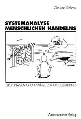 Dahme |  Systemanalyse menschlichen Handelns | Buch |  Sack Fachmedien