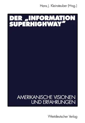 Kleinsteuber |  Der "Information Superhighway" | Buch |  Sack Fachmedien