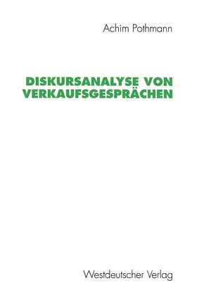 Pothmann |  Diskursanalyse von Verkaufsgesprächen | Buch |  Sack Fachmedien