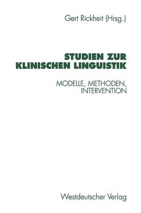 Rickheit | Studien zur Klinischen Linguistik | Buch | 978-3-531-12925-9 | sack.de