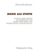Bönnighausen |  Musik als Utopie | Buch |  Sack Fachmedien