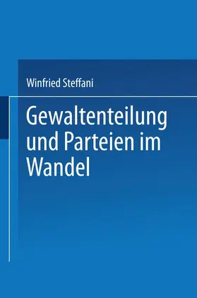 Steffani |  Gewaltenteilung und Parteien im Wandel | Buch |  Sack Fachmedien
