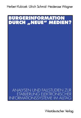 Kubicek / Wagner / Schmid | Bürgerinformation durch ¿neue¿ Medien? | Buch | sack.de