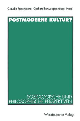 Schweppenhäuser / Rademacher |  Postmoderne Kultur? | Buch |  Sack Fachmedien