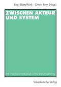 Renn / Blättel-Mink |  Zwischen Akteur und System | Buch |  Sack Fachmedien