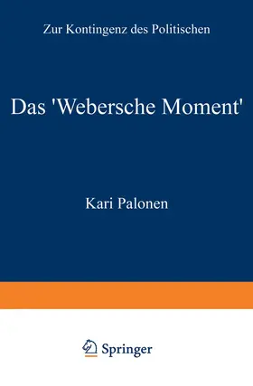 Palonen | Das 'Webersche Moment' | Buch | 978-3-531-12997-6 | www.sack.de