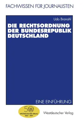 Branahl |  Die Rechtsordnung der Bundesrepublik Deutschland | Buch |  Sack Fachmedien