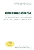 Spranz-Fogasy |  Interaktionsprofile | Buch |  Sack Fachmedien