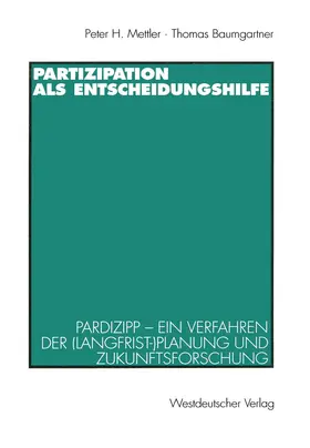 Baumgartner / Mettler |  Partizipation als Entscheidungshilfe | Buch |  Sack Fachmedien