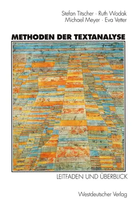Titscher / Wodak / Meyer |  Methoden der Textanalyse | Buch |  Sack Fachmedien