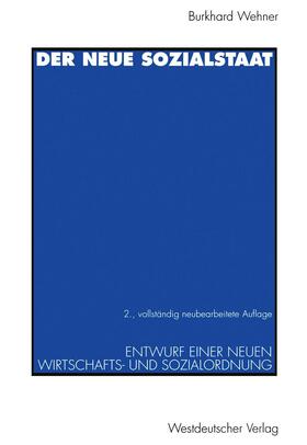 Wehner | Der neue Sozialstaat | Buch | 978-3-531-13079-8 | sack.de