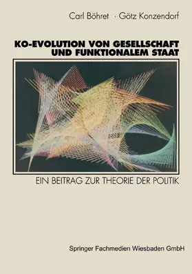 Konzendorf / Böhret | Ko-Evolution von Gesellschaft und funktionalem Staat | Buch | 978-3-531-13093-4 | sack.de