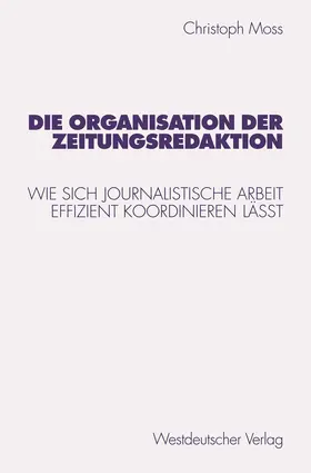  Die Organisation der Zeitungsredaktion | Buch |  Sack Fachmedien