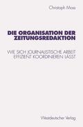  Organisation der Zeitungsredaktion | Buch |  Sack Fachmedien