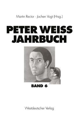 Vogt / Rector |  Peter Weiss Jahrbuch 6 | Buch |  Sack Fachmedien