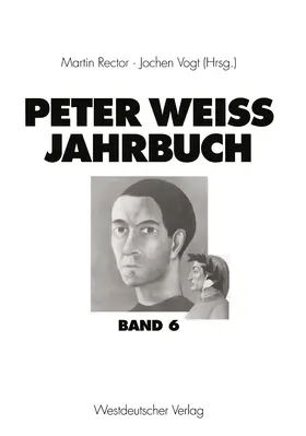 Vogt / Rector |  Peter Weiss Jahrbuch 6 | Buch |  Sack Fachmedien