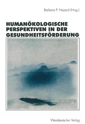 Hazard | Humanökologische Perspektiven in der Gesundheitsförderung | Buch | sack.de