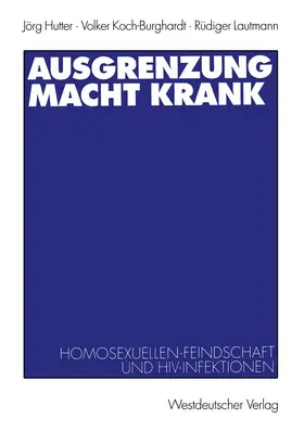 Hutter / Lautmann / Koch-Burghardt |  Ausgrenzung macht krank | Buch |  Sack Fachmedien